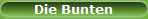Die Bunten